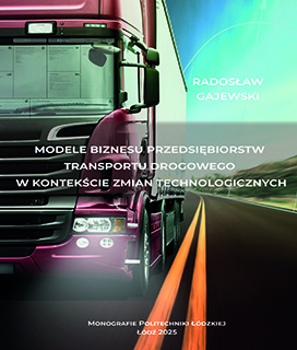 Modele biznesu przedsiębiorstw transportu drogowego w kontekście zmian technologicznych