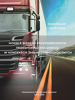 Modele biznesu przedsiębiorstw transportu drogowego w kontekście zmian technologicznych